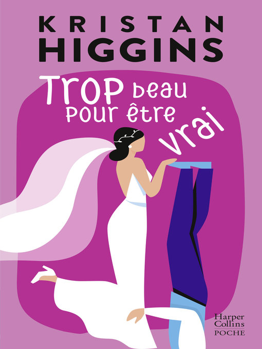 Title details for Trop beau pour être vrai by Kristan Higgins - Wait list